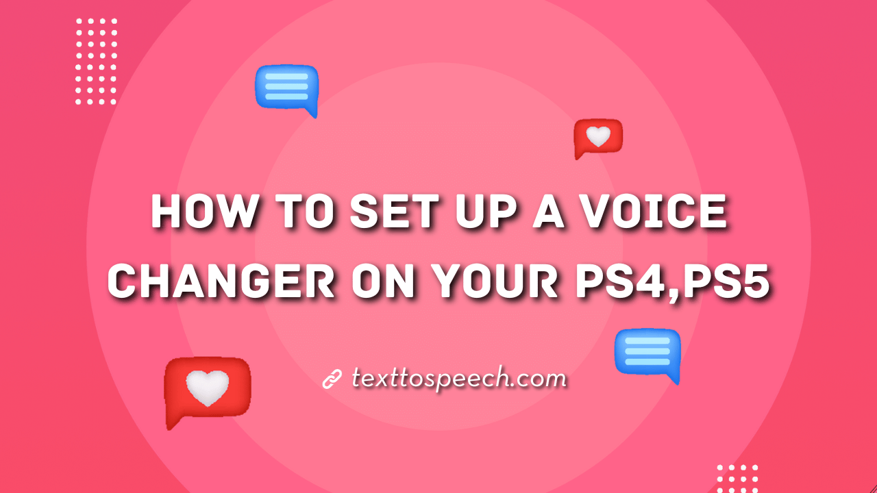 How to Set Up a Voice Changer on PS4/ PS5