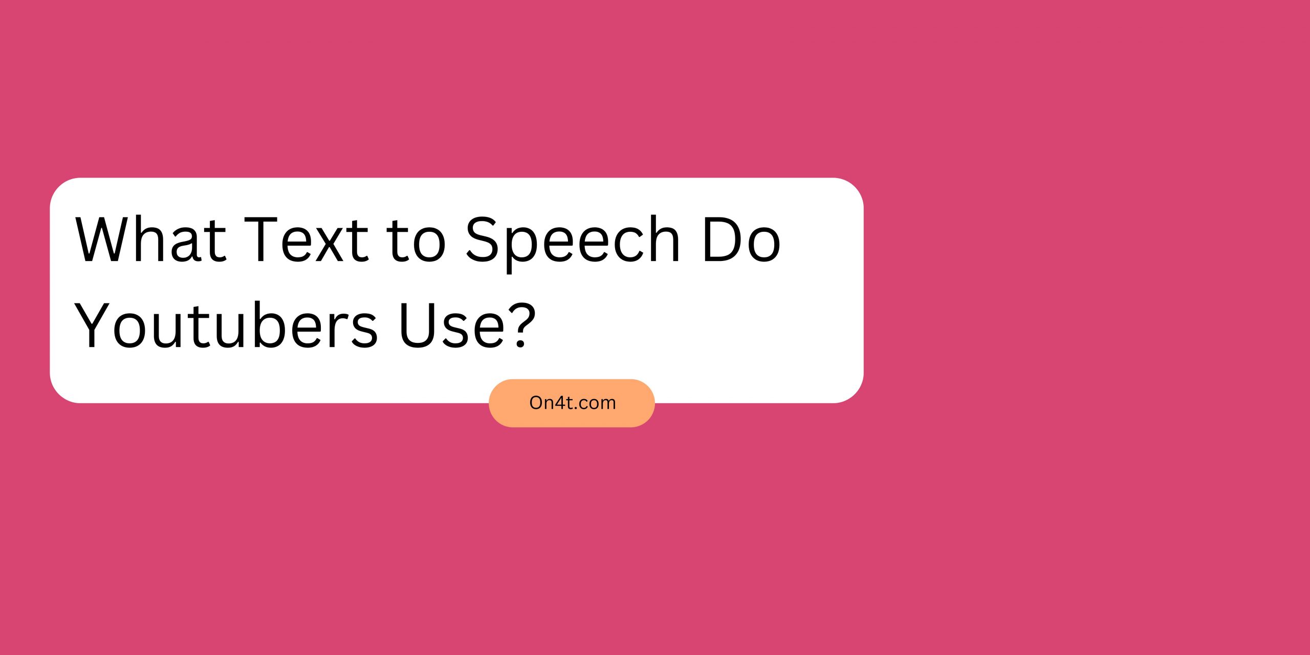 What Text to Speech Do Youtubers Use?