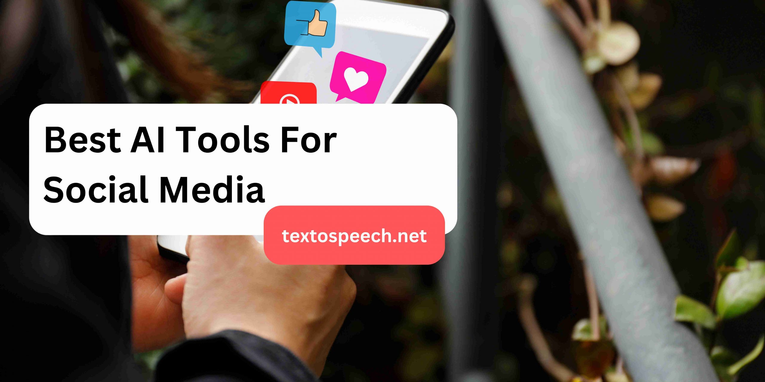 Best AI Tools For Social Media